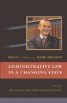 Administrative Law in a Changing State: Essays in Honour of Mark Aronson - Carol Harlow