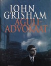 Aguliadvokaat - John Grisham, Juhan Kahk