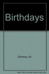 Birthdays - Sri Chinmoy