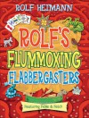 Rolf's Flummoxing Flabbergasters: Featuring Fickle & Fetch - Rolf Heimann