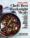 Food & Wine: Weeknight Chefs - Food & Wine Magazine