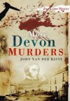 More Devon Murders. John Van Der Kiste - John Van der Kiste