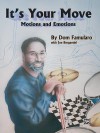 It's Your Move: Motions and Emotions - Dom Famularo