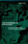 The Enterprise of Knowledge: An Essay on Knowledge, Credal Probability, and Chance - Isaac Levi