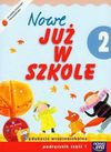 Nowe Już w szkole 2 podręcznik z płytą CD część 1 - Ewa Piotrowska Małgorzata, Alicja Szymańska Maria