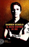 Il buio dietro di me - Damien Echols, Stefano Massaron