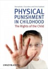 Physical Punishment in Childhood - Bernadette J. Saunders, Chris Goddard