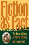 Fiction as Fact: Horse Soldiers and Popular Memory - Neil Longley York