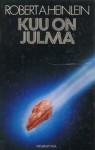 Kuu on julma - Robert A. Heinlein