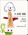 I Am Me: Rhymes for Small - Robin Skelton