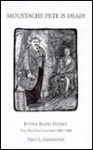 Moustache Pete Is Dead: Evviva Baffo Pietro! (Long Live Moustache Pete!) : Italian/American Oral Tradition Preserved in Print ; The Fra Noi Columns, 1985-1988 (Via Folios, 13) - Fred L. Gardaphé