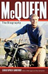 McQueen: The Biography - Christopher Sandford