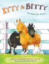 Itty and Bitty: Two Miniature Horses - Nancy Carpenter Czerw, Dana Bauer