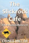 The Slickrock Cafe - Chinle Miller