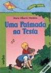 Uma Palmada na Testa - Maria Alberta Menéres