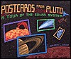 Postcards from Pluto: A Tour of the Solar System - Loreen Leedy