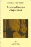 Los Cadaveres Exquisitos - Patricia Highsmith