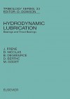 Hydrodynamic Lubrication: Bearings and Thrust Bearings - J. Frene