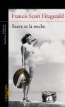 Suave es la noche - F. Scott Fitzgerald, Rafael Ruiz de la Cuesta