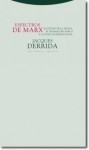 Espectros de Marx: el estado de la deuda, el trabajo del duelo y la nueva internacional - Jacques Derrida, José Miguel Alarcón, Cristina de Peretti