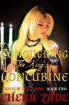 Conquering The King's Concubine (Trysts In the Tower Book 2) - Chera Zade