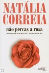 Não Percas a Rosa - Natália Correia