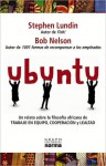 Ubuntu: Un Relato Sobre la Filosofia Africana de Trabajo en Equipo, Cooperacion y Lealtad - Stephen C. Lundin, Bob Nelson