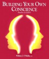 Building Your Own Conscience - William J. O'Malley