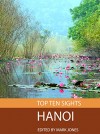Top Ten Sights: Hanoi - Mark Jones