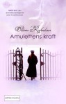 Amulettens Kraft 1 - Ellinor Rafaelsen