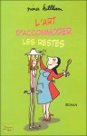 L'art d'accomoder les restes - Nina Killham