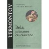 Bela, princesse caucasienne - Mikhail Lermontov, Gérard Chaliand