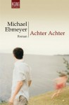 Achter Achter. - Michael Ebmeyer