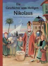 Die Geschichte vom Heiligen Nikolaus - Antonie Schneider, Wasyl Bagdaschwili