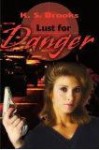 Lust for Danger - K.S. Brooks