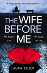 The Wife Before Me - Laura Elliot