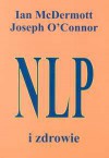 NLP i zdrowie - Joseph O'Connor (ur. 1948), Ian McDermott