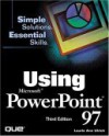 Using Microsoft Power Point 97 - Laurie Ulrich