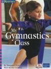 My Gymnastics Class - Margaret Clyne, Rachel Griffiths