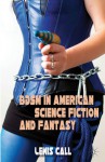 BDSM in American Science Fiction and Fantasy - Lewis Call