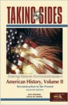 Taking Sides: American History, Volume II (Taking Sides: United States History, Volume 2) - Larry Madaras, James M SoRelle