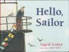 Hello, Sailor - Ingrid Godon, André Sollie