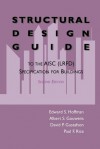 Structural Design Guide: To the Aisc (LRFD) Specification for Buildings - Edward S. Hoffman, David P. Gustafson, Albert J. Gouwens