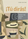 ¡Tú Dirás! (with Audio CD) [With CD (Audio)] - Ana Martínez-Lage, Harry L. Rosser, John R. Gutiérrez