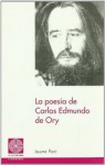 La poesía de Carlos Edmundo de Ory - Jaume Pont