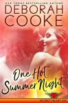 One Hot Summer Night - Deborah Cooke