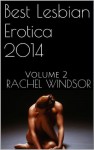 Best Lesbian Erotica 2014 (Volume 2) - Rachel Windsor