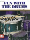 Mel Bay's Fun with the Drums - John Brophy