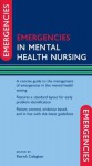 Emergencies in Mental Health Nursing - Patrick Callaghan, Helen Waldock