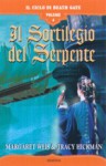 Il sortilegio del serpente. Il ciclo di Death Gate vol. 4 - Margaret Weis, Tracy Hickman